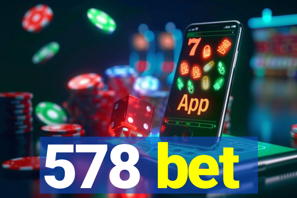 578 bet